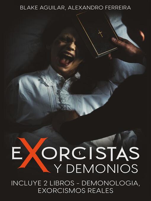 Title details for Exorcistas y Demonios by Blake Aguilar - Available